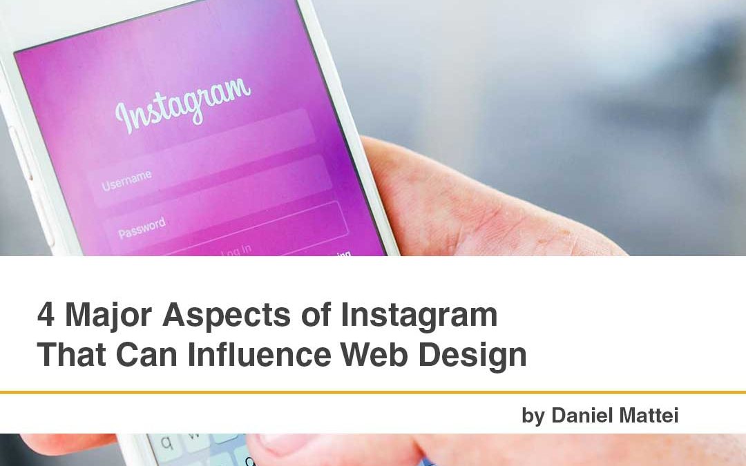 4 Major Aspects of Instagram That Can Influence Web Design