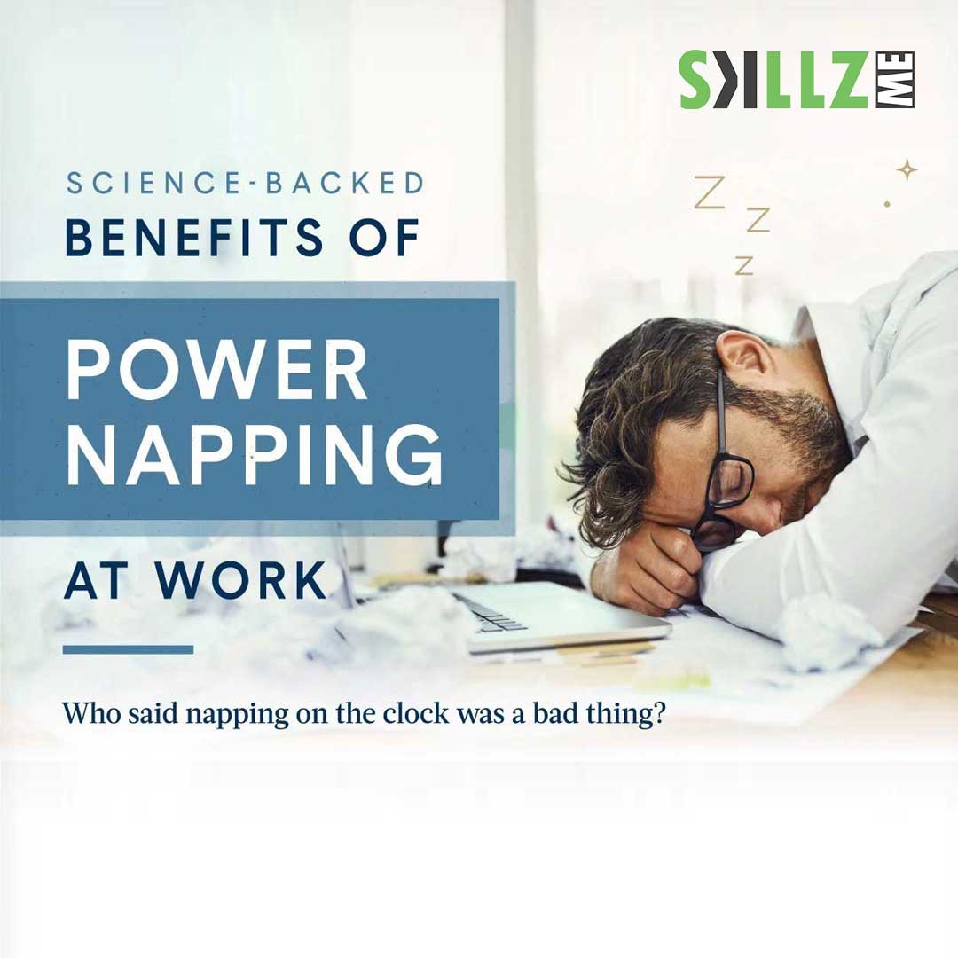 5 Benefits Of Power Napping At Work [infographic] Skillz Middle East