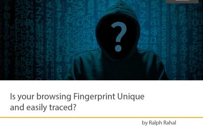 Is your browsing Fingerprint Unique and easily traced?