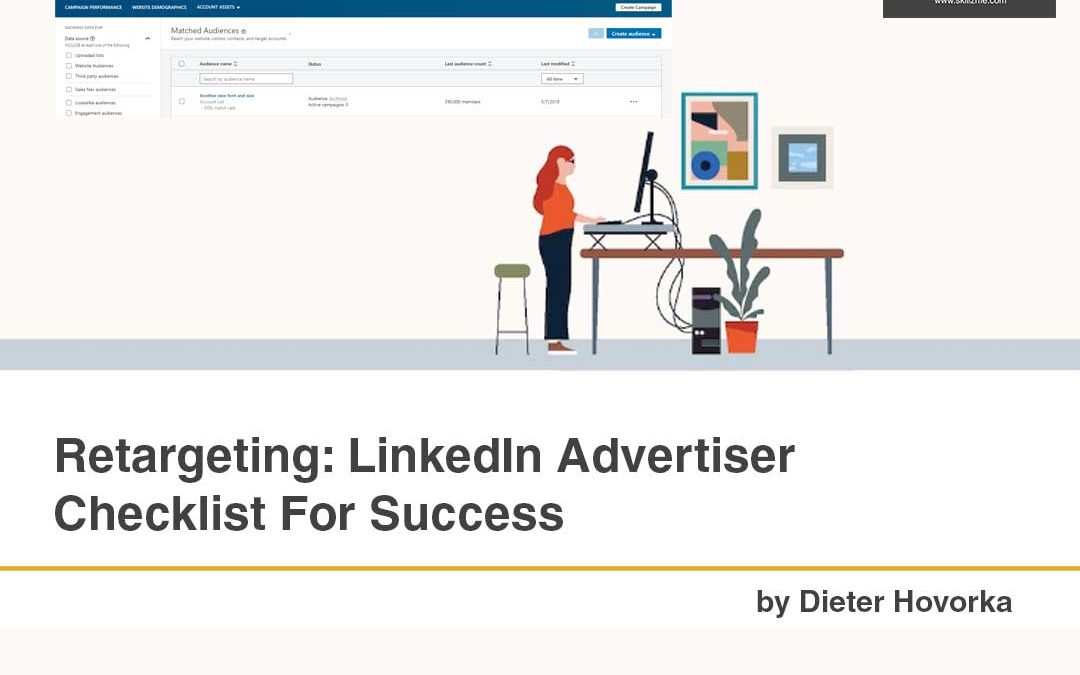 Retargeting: LinkedIn Advertiser Checklist For Success [Infographic]