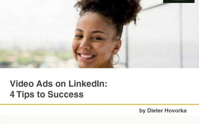 Video Ads on LinkedIn: 4 Tips to Success [Infographic]