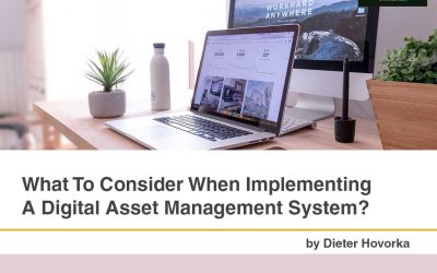 Implementing A Digital Asset Management System: What To Consider